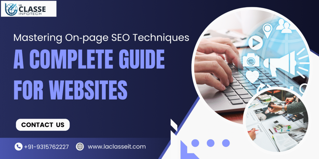 Mastering On‑page SEO Techniques A Complete Guide for Websites